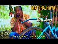 MAISHA HAYA AUDIO OFFICIALLY PASCHAL CASSIAN NEW SONG 