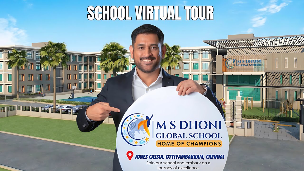 Life at MSDGS | M S DHONI GLOBAL SCHOOL, CHENNAI | VIRTUAL TOUR
