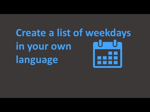 Create a list of Weekdays in your own language