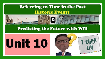 Interchange Book 3 – Unit 10 (Referring to time in the past - Predicting the future with will)