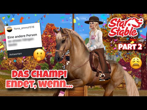 Das Championat endet, wenn...🧐 Part 2😝 // Star Stable Online