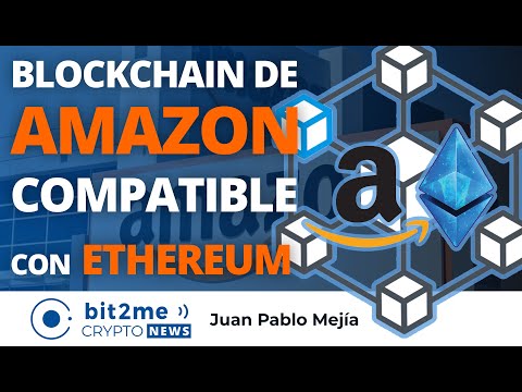 🔵 📦 La blockchain de AMAZON ya es compatible con ETHEREUM – Bit2Me Crypto News