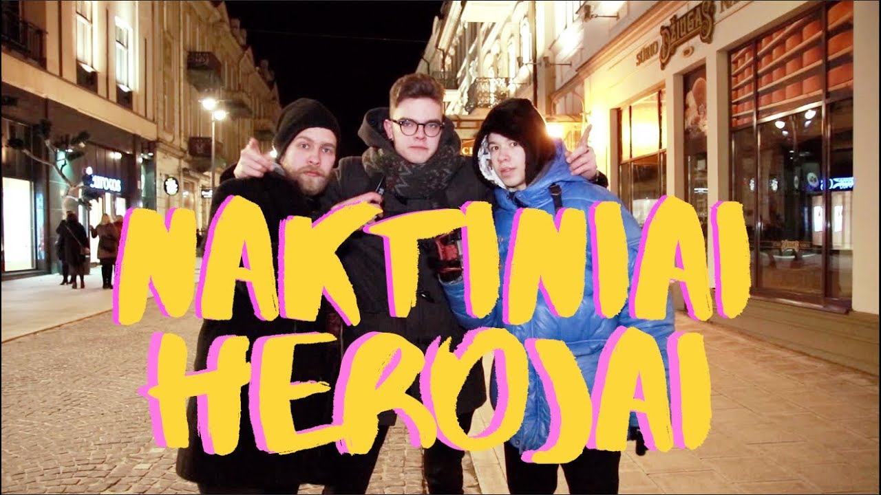 NAKTINIAI HEROJAI su BENU IR SPAIKU