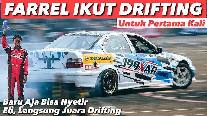 SULIT DIPERCAYA! FARREL LANGSUNG JUARA DI EVENT DRIFTING PERTAMANYA