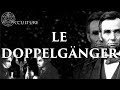 Le doppelgnger  occulture episode 23  mon tmoignage par creepymachine