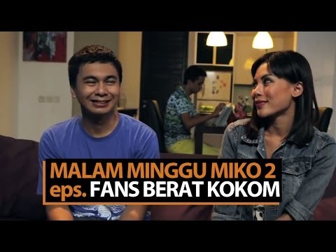 Malam Minggu Miko 2 - Fans Berat Kokom