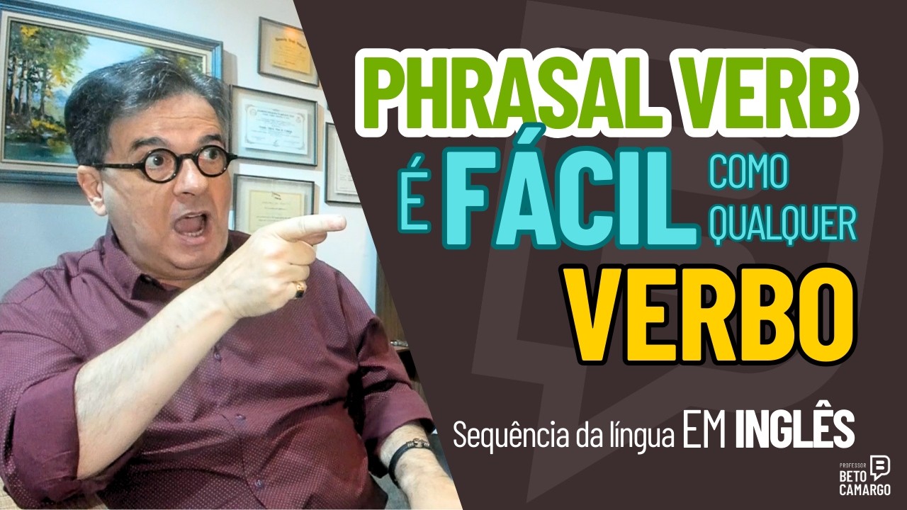 Sem MAIS isso, Você também não fala - com PHRASAL VERBS  |  Dica de Inglês do Tio Beto