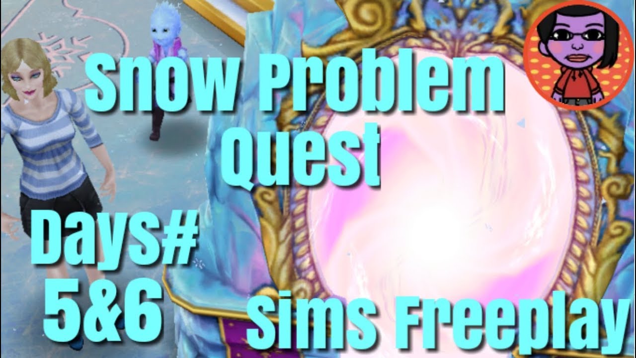 Snow Problem Quest Day5 & 6 Sims Free Play Stop The Storm YouTube