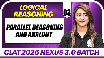 Logical Reasoning 03 : Parallel Reasoning and Analogy  | CLAT 2026 Free Preparation