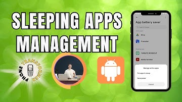 How to Put Android Apps to Deep Sleep Mode