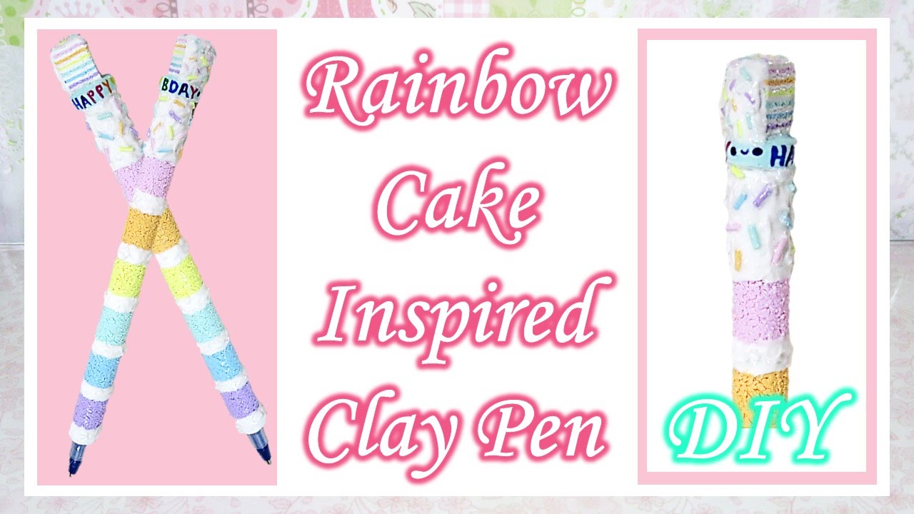 Rainbow Cake Inspired Pen Tutorial: Polymer Clay DIY