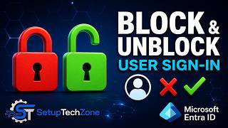 Disable User Accounts in Azure AD: Block & Unblock Sign-ins Step-by-Step