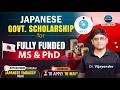 Japanese Govt. Scholarship for Fully Funded MS &amp; PhD | Deadline 15 May
