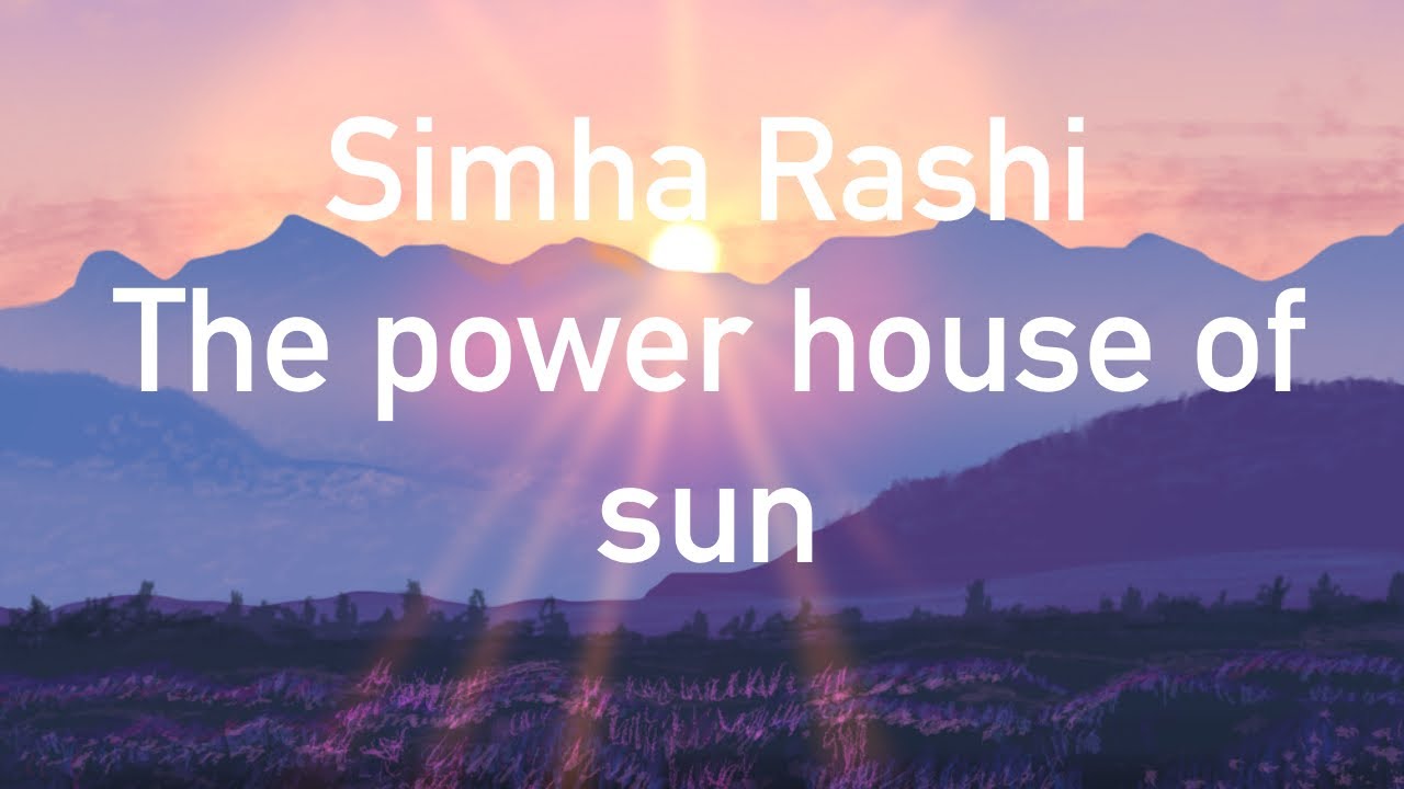 Simha Rashi 2023 power house of sun - YouTube