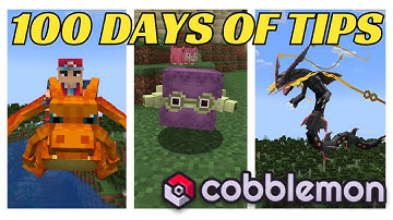 100 Days of Cobblemon Tips and Tricks!