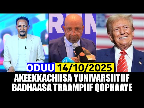 Oduu 14 10 2025 Akeekkachiisa Yunivarsiitiiwwaniif Badhaasa Traampiif A3multimediastudio