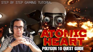 Polygon 10 Quest Guide | Atomic Heart Game Quest Tutorial