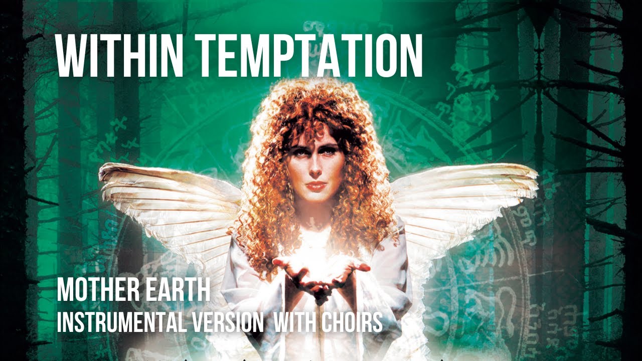 Within Temptation - Mother Earth (Album Version) [Instrumental With Choirs]