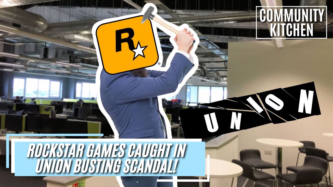 Rockstar is Trying to Bust a Union Before GTA 6 Launches - Community Kitchen