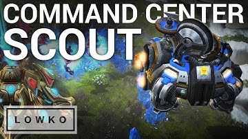 StarCraft 2: THE COMMAND CENTER SCOUT!