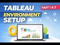 Module 1 - 1.3 Tableau Environment Setup Part 1