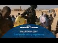 2007 - Mauritania - Sueños de vida y esperanza. Pueblo de Dios TVE y Manos Unidas