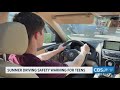 Experts warn of “100 deadliest days” for teen drivers between Memorial Day and Labor Day
