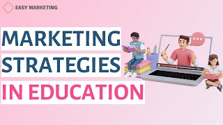 Marketing strategies for education business