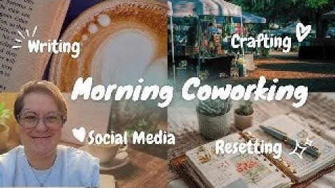 ☀️ Morning Coworking + Coffee Time ☕✨ #coworkwithme #coworking #writersofinstagram #authortube