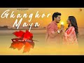 Ghanghor maya  ashish chamoli ft astha singh  khushi gahtiyari  new uttarakhandi song 2021