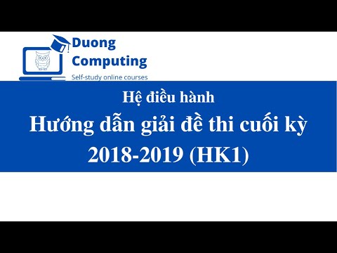 Video Hệ điều hành - IT007 - Giải đề thi cuối kỳ HK1 năm học... - youtube