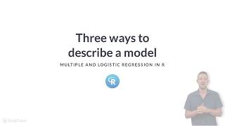 R Tutorial : Three ways to describe a model