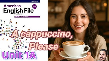 Unit 1A A Cappuccino, Please | Verb Be (I/You), Numbers, Days, Pronunciation – AEF Starter 3rd Ed.