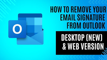 How to Remove Your Email Signature from Outlook Desktop & Web (New Version) – Step-by-Step Guide