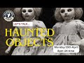Haunted objectsreally have your say