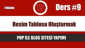php ile blog veritabanı resim tablosunu oluşturmak