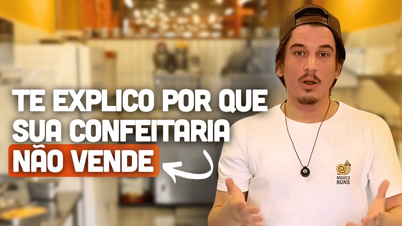 ME DÊ 16 MINUTOS E EU TE EXPLICO POR QUÊ SUA CONFEITARIA NÃO VENDE