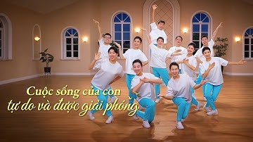 Vũ đạo hội thánh Cơ Đốc | Cuộc sống của con tự do và được giải phóng