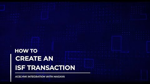 ISF and the Magaya - Acelynk Software Integration