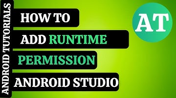 HOW TO ADD RUNTIME PERMISSION IN ANDROID STUDIO | ANDROID TUTORIALS