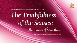 3369 The Truthfulness of the Senses ll An Inner Perception disc1203 #aivv @A1SPIRITUALUNIVERSITY