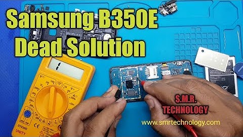 Samsung B350E Dead Solution S.M.R. TECHNOLOGY