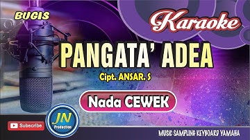 Pangata Adea_Karaoke Bugis keyboard_Nada Cewek _nada wanita