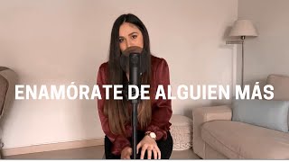 ENAMÓRATE DE ALGUIEN MÁS - MORAT | Carolina García Mini COVER
