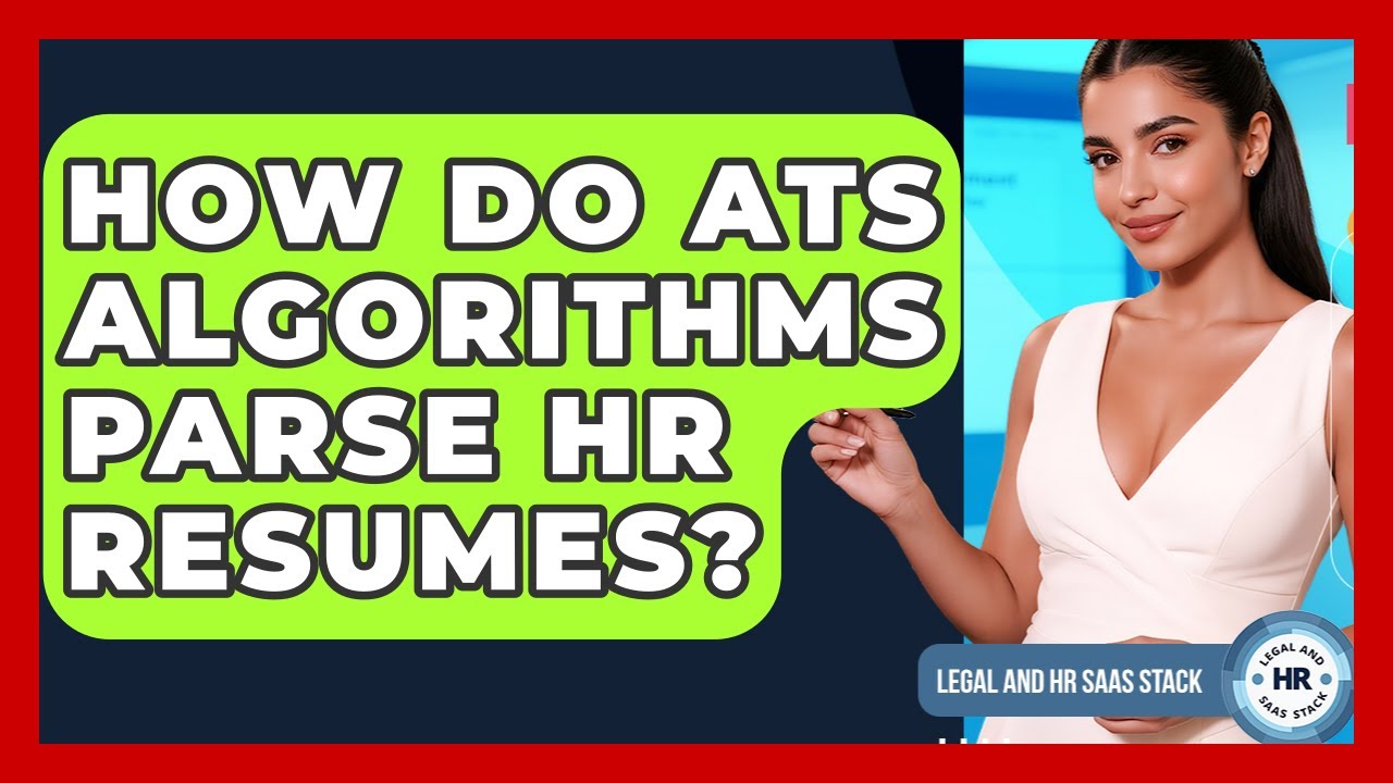 How Do ATS Algorithms Parse HR Resumes? - Legal And HR SaaS Stack - YouTube