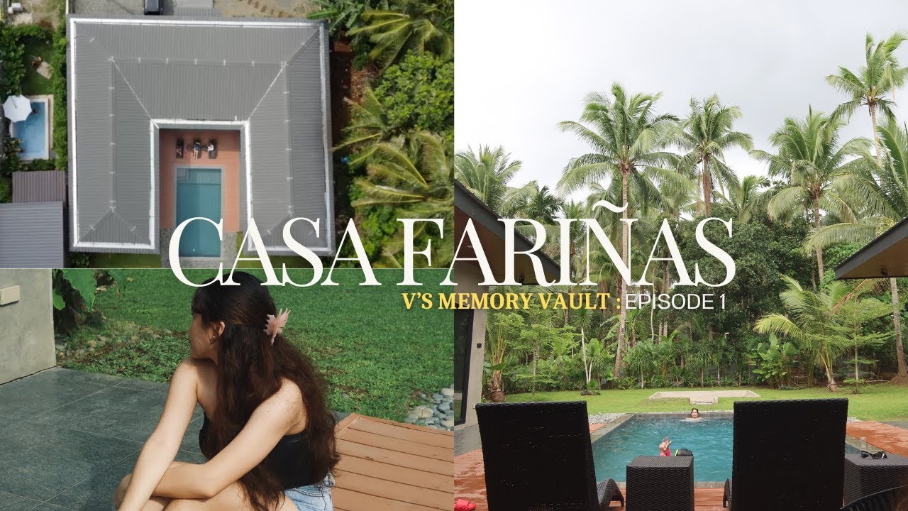 Quick Getaway w/ Fam at Casa Fariñas I V's Memory Vault: Episode 1
