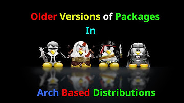 older versions of packages in arch based distributions