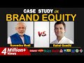 Brand Equity of Narendra Modi Vs Rahul Gandhi | Dr. Vivek Bindra