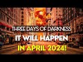 April 2024 solar eclipse its the end of the world as we know it the reality of 3 days of darkness