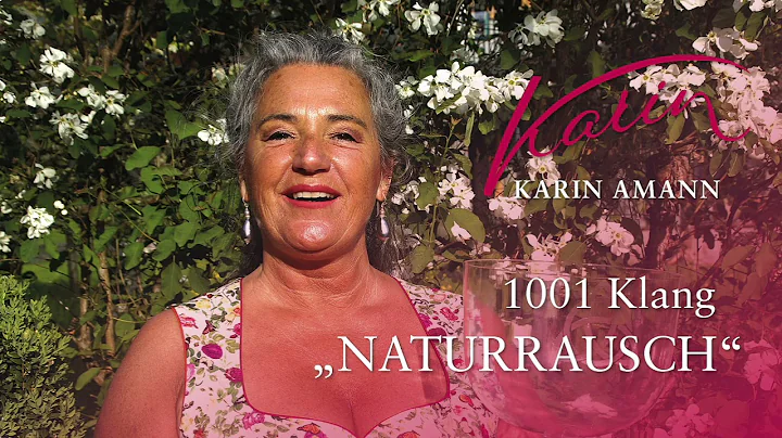 NATURRAUSCH - Karin Amann - 1001 Klang